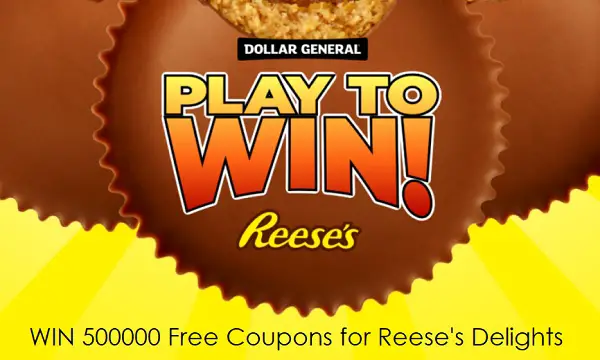 Dollar General & Reese's Play to Win Sweepstakes: Win Free Coupons (500000 Winners)