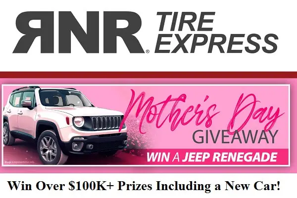 RNR Tire Express Mother’s Day Car Giveaway: Win a 2022 Jeep Renegade & More