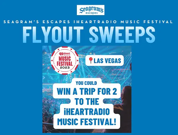 Seagrams Escapes Vegas Fly Out Sweepstakes: Win a Trip to iHeartRadio Music Festival