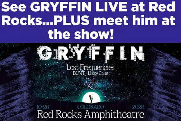 SiriusXM Gryffin Red Rocks Trip Giveaway: Win a Trip to Gryffin Gravity the Return