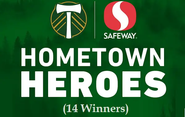 Timbers Safeway Hometown Hero Sweepstakes (14 Winners)
