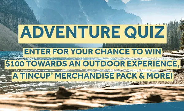 TINCUP Mountain Whiskey Adventure Quiz Sweepstakes (40+ Winners)