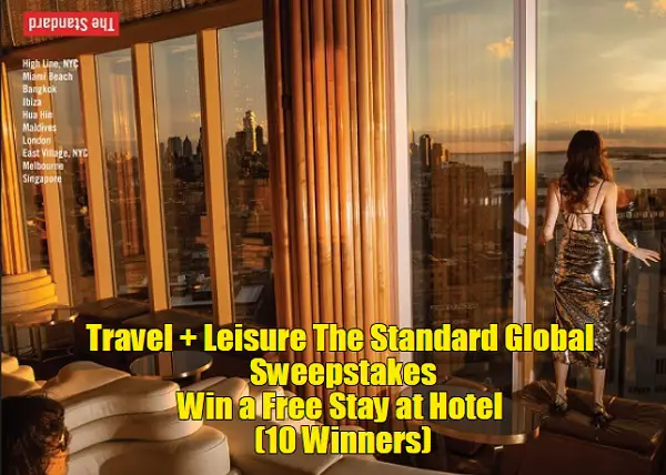 Travel + Leisure The Standard Sweepstakes: Win a Unique Trip (10 Winners)