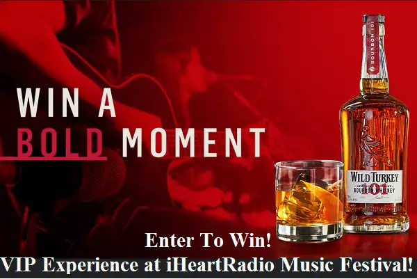Wild Turkey Bold Sweepstakes: Win a Trip to iHeartRadio Music Festival, Concert Tickets & Free T-shirts