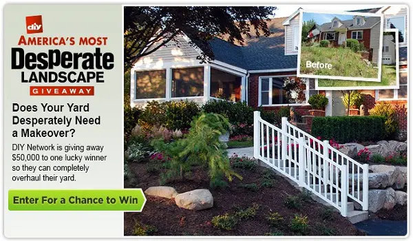 Win $50,000 cash from DIY Network & America's Most Desperate Landscape