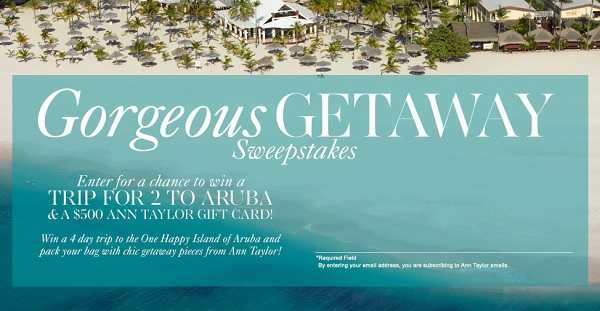 Win Gorgeous Getaway with AnnTaylor