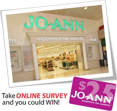 Tell Joann to Win $25 gift card in JoAnn Fabric Feedback Survey Sweeps