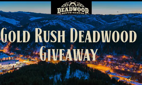 Gold Rush Deadwood Giveaway: Win Free Vacation at Deadwood Hotel