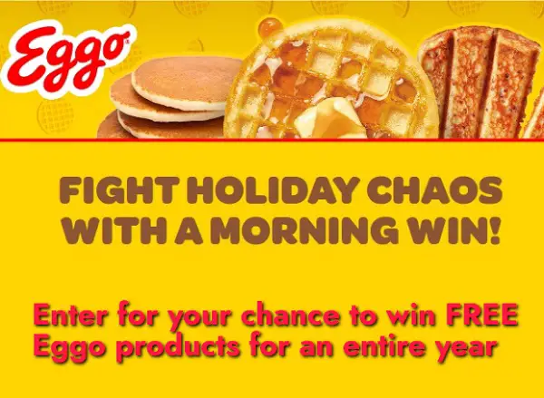 Eggo Holiday Sweepstakes: Win Free Eggos Products for a Year! (30,030 Winners)