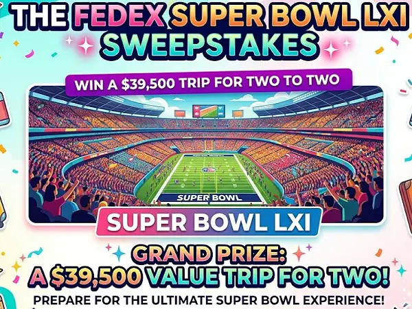 The FedEx Super Bowl LXI Sweepstakes: Win a $39,500 Super Bowl Trip for Two