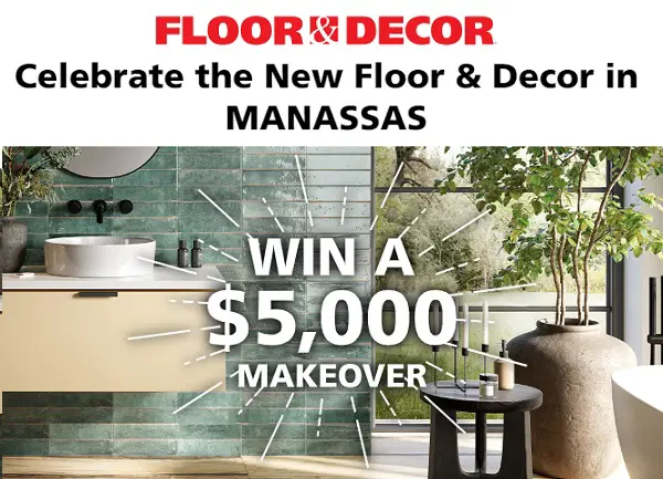 Manassas Floor Makeover Giveaway: Win $5,000 Floor & Decor Gift Card