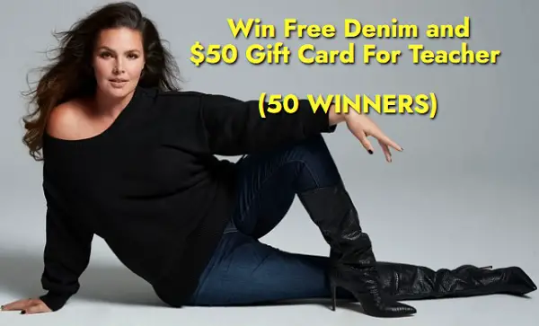 Win a Free Pair of Denim and a $50 Gift Card for Teachers! (50 Winners)