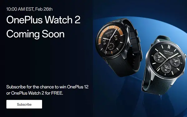 OnePlus Watch 2 Subscribe to Win Sweepstakes: Win OnePlus 12 phone or Watch 2