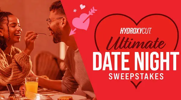 Hydroxycut Ultimate Date Night Sweepstakes 2024