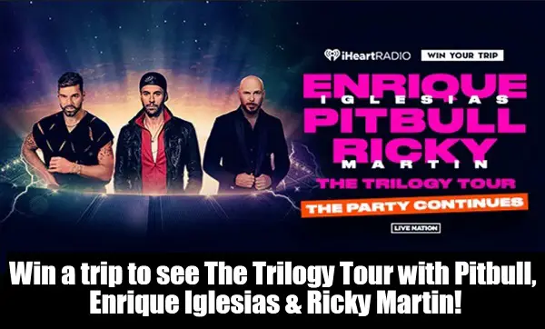 iHeart The Trilogy Tour Giveaway: Win a Trip to See Pitbull, Enrique Iglesias & Ricky Martin