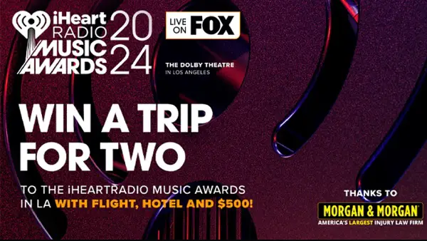 Morgan & Morgan iHeartRadio Music Awards 2024 Trip Giveaway