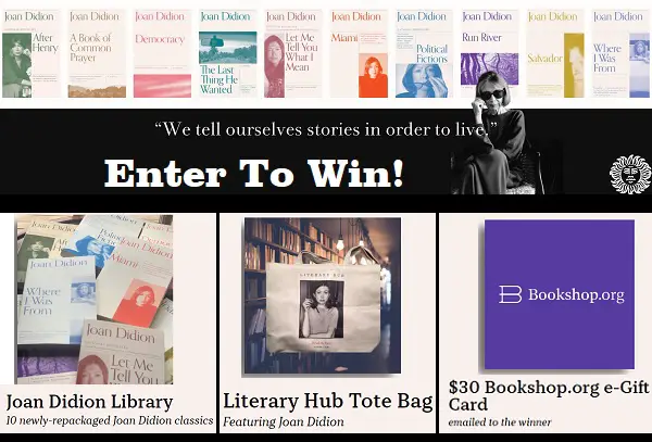 Joan Didion Book Giveaway (10 Winners)