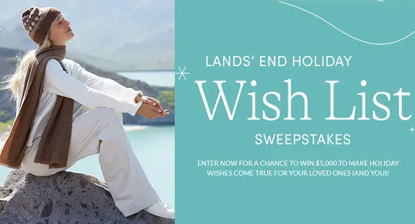 Lands’ End Holiday Wish List Sweepstakes: Win $5000 Cash!