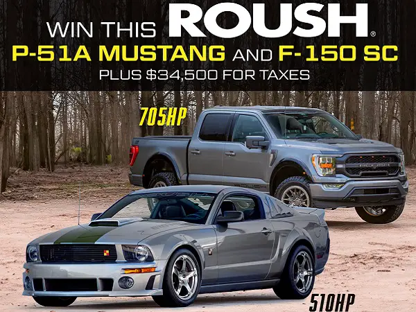 Win 2022 Roush F-150, 2008 Roush Mustang, and $34,500 Cash!