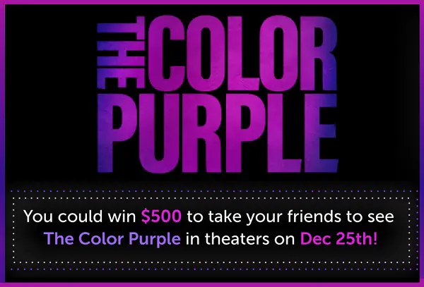 Oprah the Color Purple Movie Sweepstakes: Win $500 Cash for Movie Night