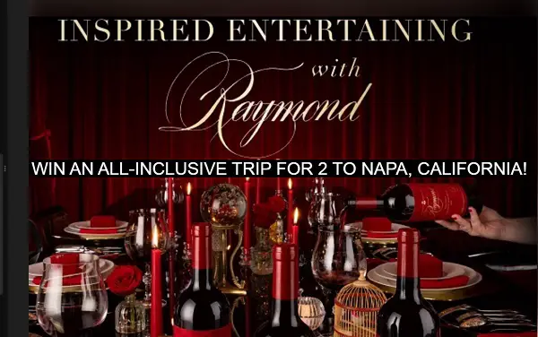 Raymond Vineyards Sweepstakes: Win a Trip to Napa & $500 Free Cash Prizes