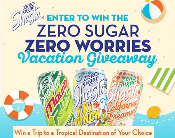 Shasta Pop Zero Worries Vacation Giveaway: Win a Trip to Tropical in $5K Cash Prize