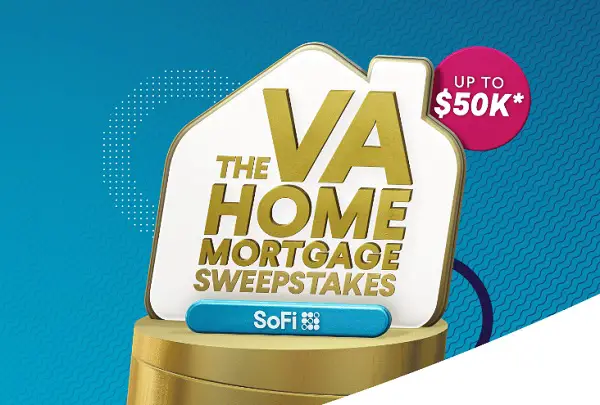 Sofi Win VA Home Mortgage Giveaway: Win up to $50,000 Cash Prizes