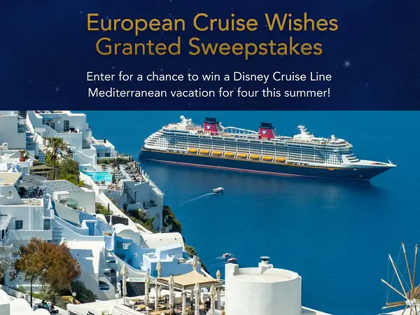 European Cruise Wishes Granted Sweepstakes: Win 7-Night Disney Cruise Line Vacation