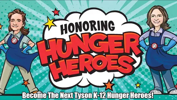 Tyson foodservice Cash Giveaway: Win $5K for School & Hunger Heroes Merchandise