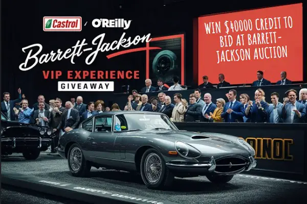 Castrol Barrett- Jackson VIP Experience Giveaway: Win Free Trip and $40000 Credit to Bid!