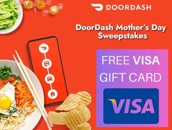 DoorDash Mother’s Day Sweepstakes: Win Visa Gift Cards up to $4,800 (50+ Winners)
