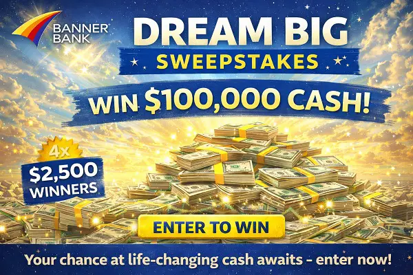 Win $100,000 in the Dream Big Banner Bank Sweepstakes!