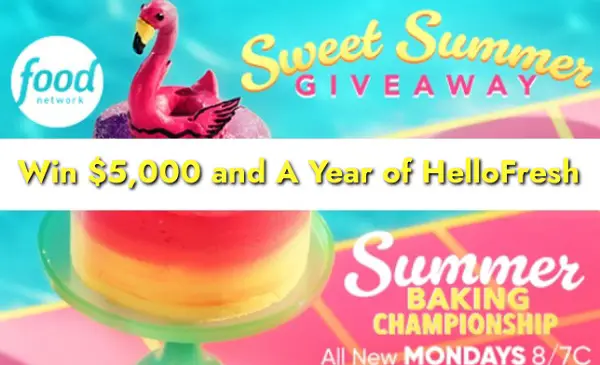 Food Network's Sweet Summer Giveaway: Win $5000 Cash and a Year of HelloFresh!