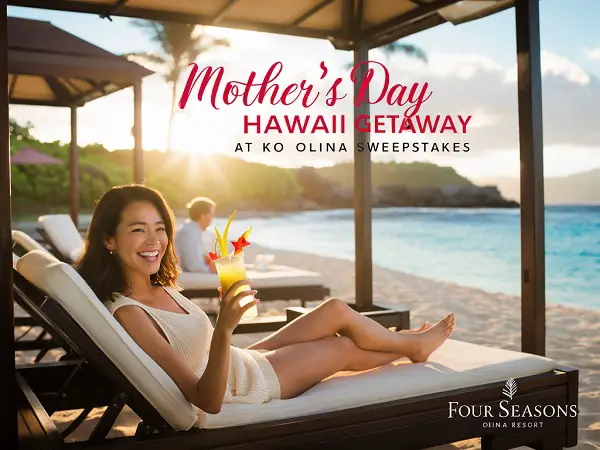 Mother's Day Hawaii Getaway Sweepstakes 2024