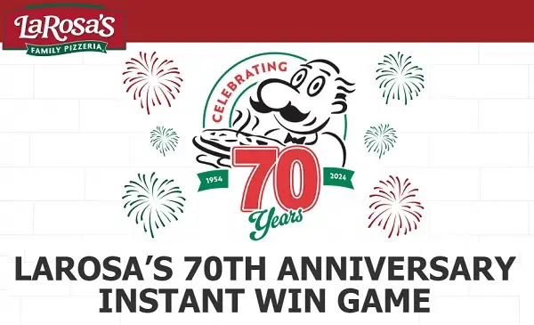 LaRosa’s 70th Anniversary Instant Win Game Giveaway: Win Pizza for a Year & More