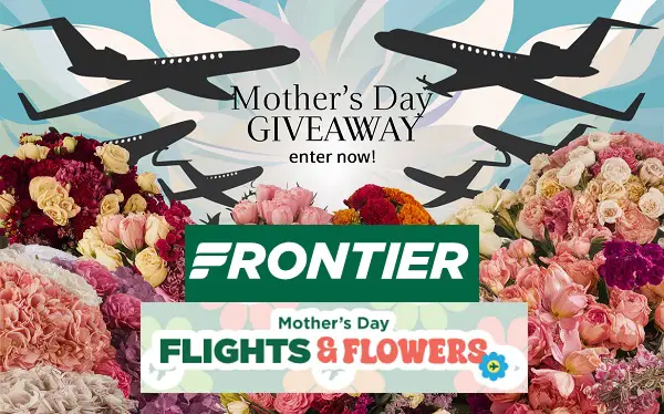 Frontier Mother’s Day Trip Giveaway: Win Free Trips & Free Flower Bouquet (10 Winners)