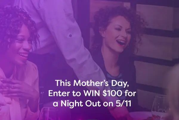 Mother’s Night Out Sweepstakes: Win $100 American Express Gift Card (200 Winners)