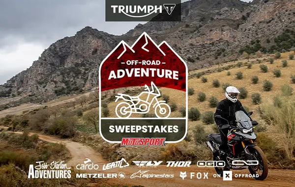 Motosport Off-Road Adventure Sweepstakes – Win a Triumph Dual Sport + Epic Trip