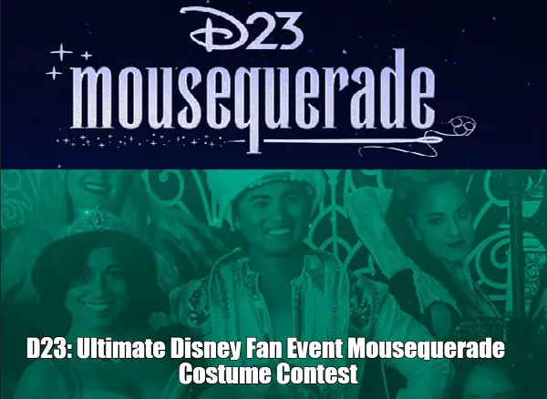 D23 Mousequerade Costume Contest: Win Disney Gift Cards of $500 & Free Tickets to Event