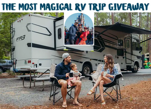 The Most Magical RV Trip Giveaway: Win RV Rental & Disney Vacation