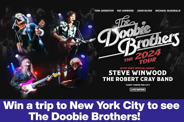 SiriusXM Doobie Brothers 2024 Giveaway: Win a Trip to New York & Free Concert Tickets