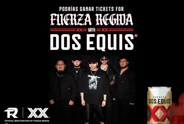 Dos Equis Fuerza Regida Summer Sweepstakes – Win VIP Concert Tickets, Meet & Greet, and More!