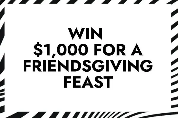 White Claw Wednesday Shore Club Friendsgiving Sweepstakes: Win $1,000 in Gift Cards [30 Winners]