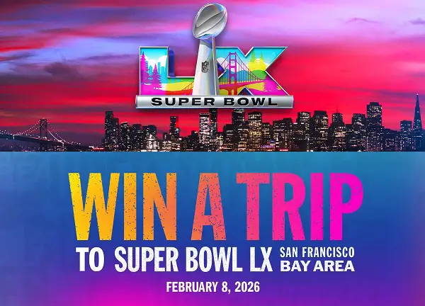 Win a Trip to the 2026 Super Bowl in San Francisco!