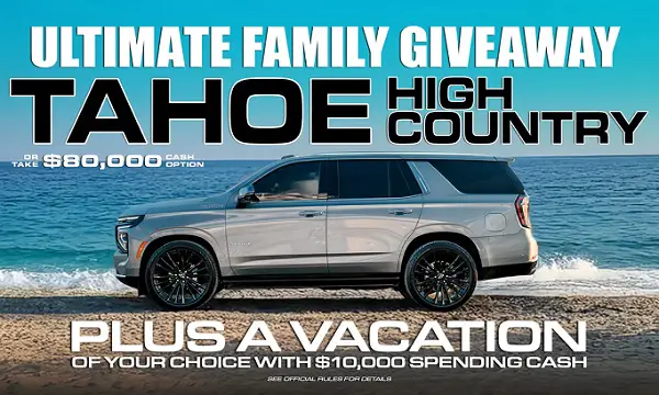 717 Supply Tahoe High Country 36 Sweepstakes: Win Car, Cash and Dream Vacation