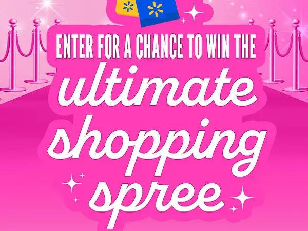 Barbie Ultimate Shopping Spree Sweepstakes – Win a $2,500 or $250 Walmart Gift Card