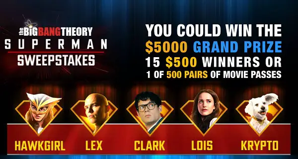 The Big Bang Theory Superman Sweepstakes – Win $5,000 or Superman Movie Tickets!