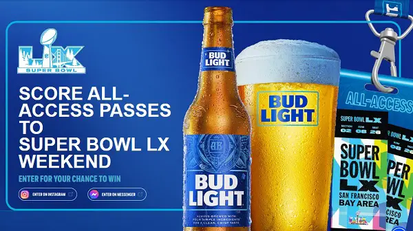 Bud Light Super Bowl LX All Access Sweepstakes: Win a Super Bowl Trip!