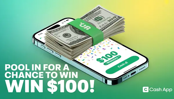 Cash App Pools Sweepstakes – Win $100 Cash! (10,000 Winners!)