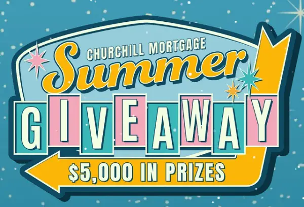 Churchill Mortgage Summer Giveaway 2025 – Win Weekly $1,000 Prizes or Cash + Amazon Gift Cards